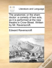 Capa do artigo The Anatomist; Or The Sham Doctor: A Com
