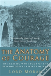 The Anatomy Of Courage