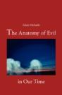 The Anatomy Of Evil In Our Time - Preview