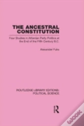 The Ancestral Constitution (Routledge Library Editions: Political Science Volume 25)