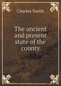 The Ancient And Present State Of The County - Preview