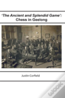 'The Ancient And Splendid Game'