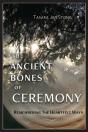 The Ancient Bones Of Ceremony - Preview