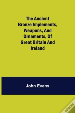 Capa do artigo The Ancient Bronze Implements, Weapons,