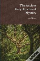 The Ancient Encyclopedia Of Mystery