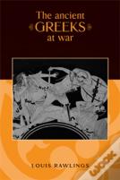 The Ancient Greeks At War