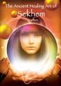 The Ancient Healing Art Of Sekhem - Preview