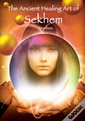 Capa do artigo The Ancient Healing Art Of Sekhem