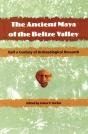 The Ancient Maya Of The Belize Valley - Preview