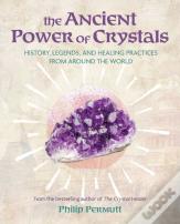 The Ancient Power Of Crystals