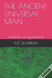 The Ancient Universal Man