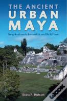 The Ancient Urban Maya