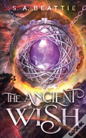 The Ancient Wish