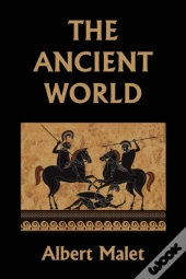 The Ancient World (Yesterday'S Classics)