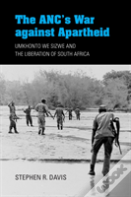 The Anc'S War Against Apartheid