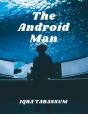 The Android Man - Preview