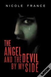 The Angel And The Devil By My Side