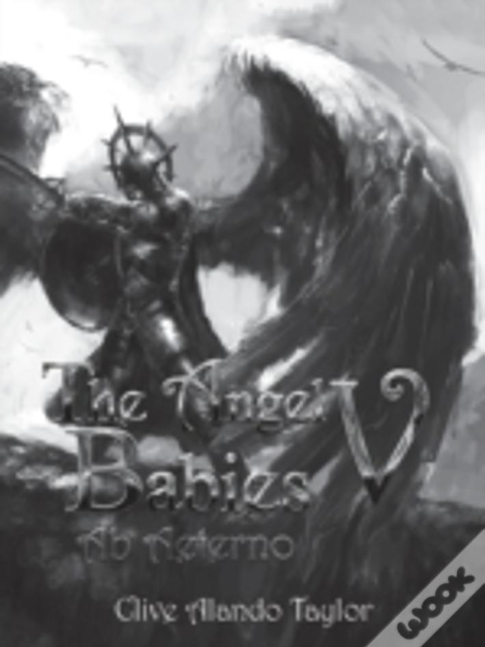 The Angel Babies V: Ab Aeterno