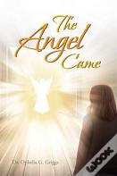 The Angel Came