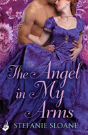 The Angel In My Arms: Regency Rogues Book 2 - Preview