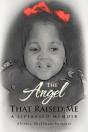 The Angel That Raised Me - Preview