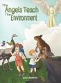 The Angels Teach: The Environment - Preview