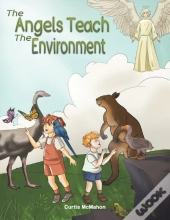 The Angels Teach: The Environment