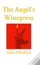 The Angel'S Winepress
