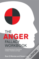 The Anger Fallacy Workbook