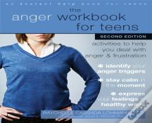 The Anger Workbook For Teens