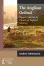 The Anglican Ordinal: Gospel Priorities - Preview