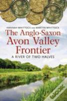 The Anglo-Saxon Avon Valley Frontier