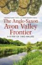 The Anglo-Saxon Avon Valley Frontier - Preview
