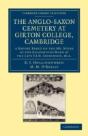 The Anglo-Saxon Cemetery At Girton College, Cambridge - Preview
