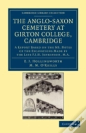 The Anglo-Saxon Cemetery At Girton College, Cambridge