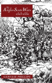 The Anglo-Scots Wars, 1513-1550