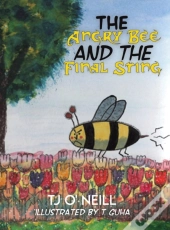 The Angry Bee And The Final Sting