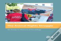 The Animal Rights Struggle