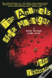 The Animals After Midnight