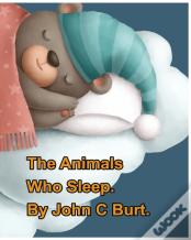 The Animals Who Sleep.
