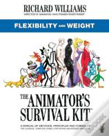 The Animator'S Survival Kit: Flexibility And Weight