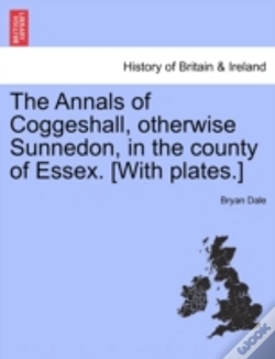 Capa do artigo The Annals Of Coggeshall, Otherwise Sunn
