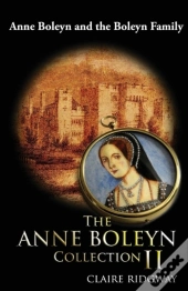 The Anne Boleyn Collection Ii