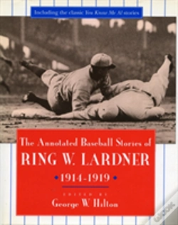 Capa do artigo The Annotated Baseball Stories Of Ring W. Lardner, 1914-1919