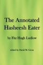 The Annotated Hasheesh Eater - Preview