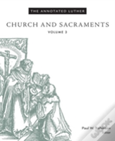 The Annotated Luther, Volume 3