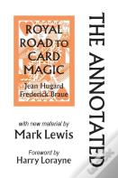 The Annotated Royal Road To Card Magic
