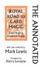The Annotated Royal Road To Card Magic - Preview