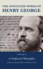 The Annotated Works Of Henry George - Preview