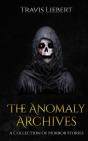 The Anomaly Archives - Preview